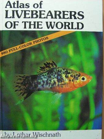 Atlas of Livebearers of the World