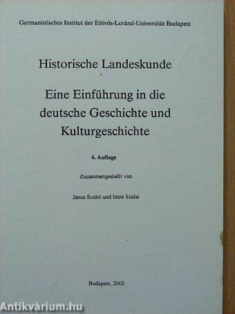 Eine Einführung in die deutsche Geschichte und Kulturgeschichte