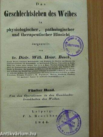 Das Geschlechtsleben des Weibes in physiologischer, pathologischer und therapeutischer Hinsicht