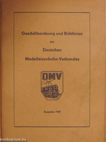 Geschäftsordnung und Richtlinien des Deutschen Modelleisenbahn-Verbandes