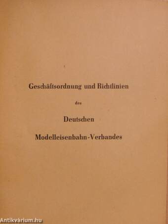 Geschäftsordnung und Richtlinien des Deutschen Modelleisenbahn-Verbandes