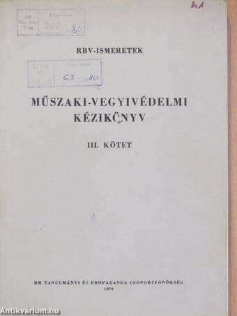 Műszaki-vegyivédelmi kézikönyv III.