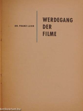 Werdegang der Filme