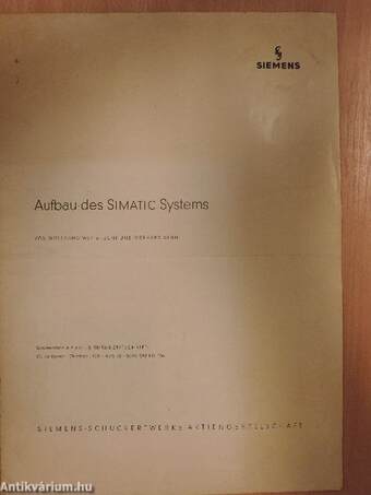 Aufbau des Simatic-Systems Sonderdruck aus der »Siemens-Zeitschrift« 33. Jahrgang - Oktober 1959 - Heft 10 - Seite 598 bis 606