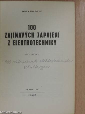 100 Zajímavych Zapojení z Elektrotechniky