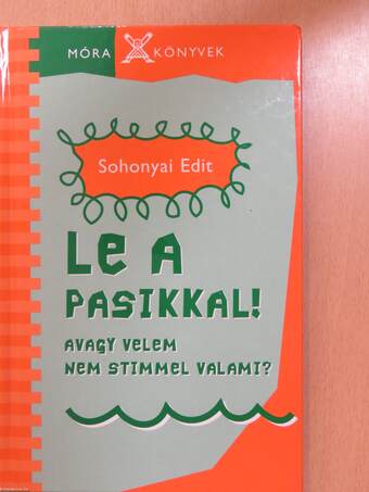 Le a pasikkal!