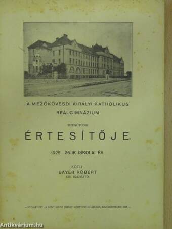 A Mezőkövesdi Királyi Katholikus Reálgimnázium tizenötödik értesítője