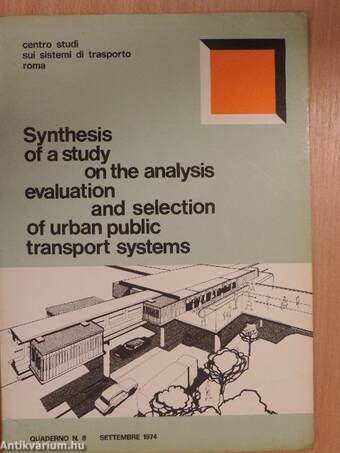 Synthesis of a study on the analysis, evaluation and selection of urban public transport systems