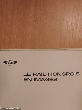 Le Rail Hongrois en Images