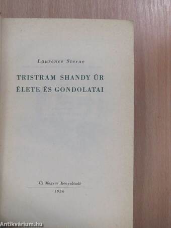 Tristram Shandy úr élete és gondolatai