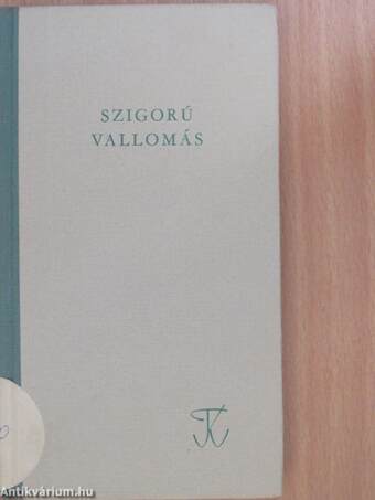 Szigorú vallomás