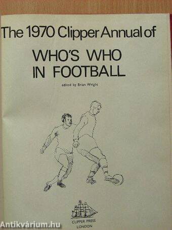 The 1970 Clipper Annual of Who's Who in Football