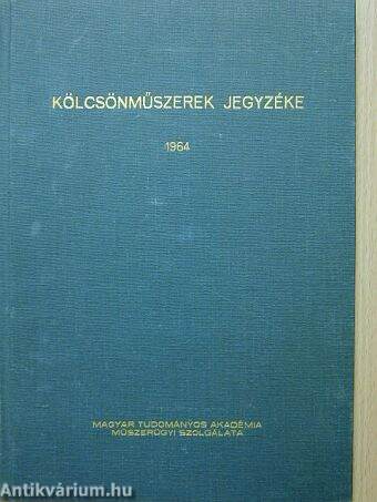 Kölcsönműszerek jegyzéke 1964