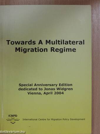 Towards a Multilateral Migration Regime