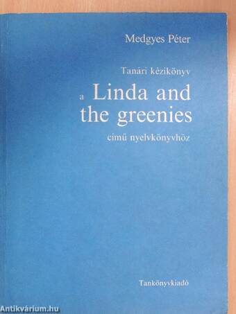 Tanári kézikönyv a Linda and the greenies című nyelvkönyvhöz