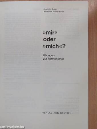 »mir« oder »mich«?