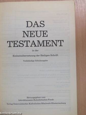 Das neue Testament in der Einheitsübersetzung der Heiligen Schrift