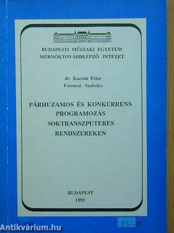 Párhuzamos és konkurrens programozás soktranszputeres rendszereken