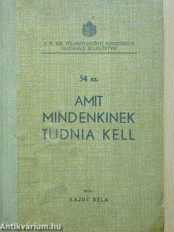 Amit mindenkinek tudnia kell