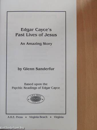 Edgar Cayce's Past Lives of Jesus