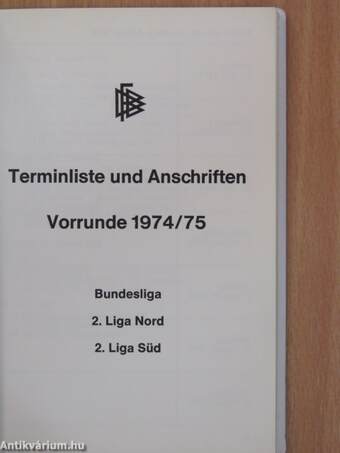 Terminliste und Anschriften Vorrunde 1974/75