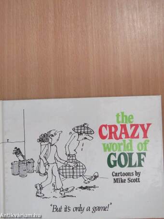 The Crazy World of Golf