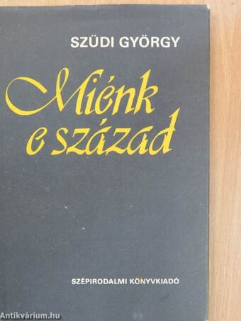 Miénk e század