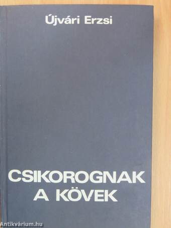 Csikorognak a kövek