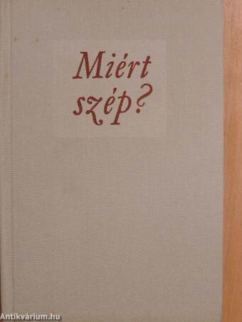 Miért szép?