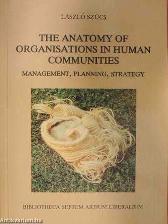 The Anatomy of Organisations in Human Communities