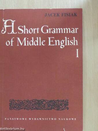 A Short Grammar of Middle English I.