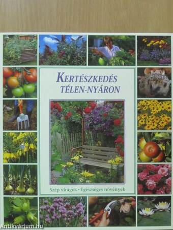 Kertészkedés télen-nyáron 1-6.