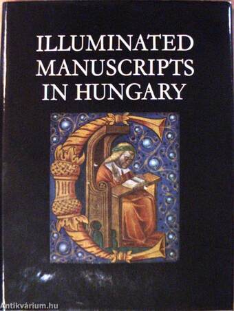 Illuminated Manuscripts in Hungary