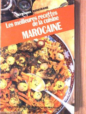 Les meilleures recettes de la cuisine marocaine