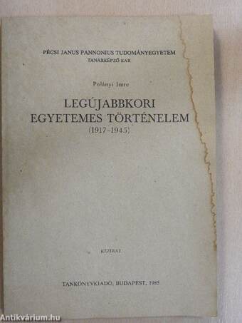 Legújabbkori egyetemes történelem (1917-1945)