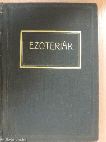 Ezoteriák I-II.