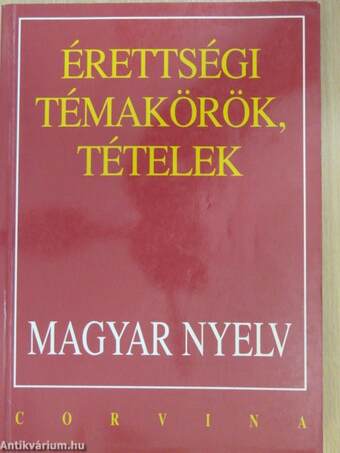 Érettségi témakörök, tételek - Magyar nyelv