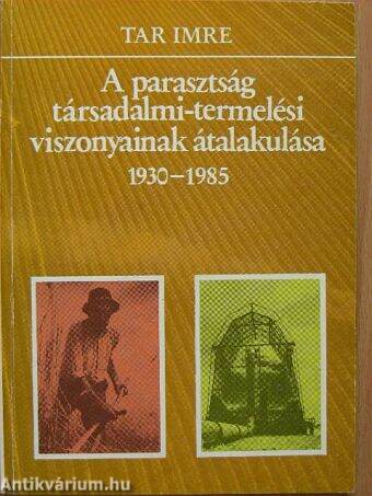 A parasztság társadalmi-termelési viszonyainak átalakulása
