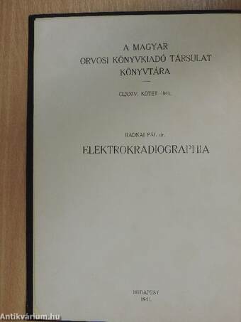 Elektrokardiographia/A szembetegségek physicotherapiája/Az állkapocssérülések gyógyítása