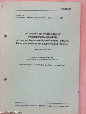 Verzeichnis der Prüfzeichen für nichtbrennbare Baustoffe, schwerentflammbare Baustoffe und Textilien, Feuerschutzmittel für Baustoffe und Textilien