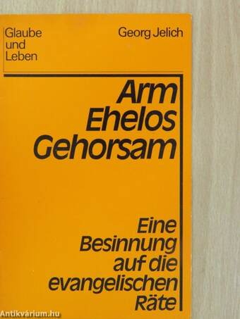 Arm - Ehelos - Gehorsam