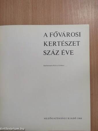 A fővárosi kertészet száz éve