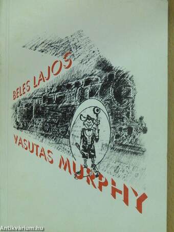 Vasutas Murphy (dedikált példány)