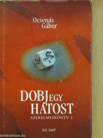 Dobj egy hatost (dedikált példány)