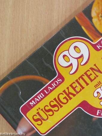 99 Süssigkeiten aus Obst mit 33 Farbfotos