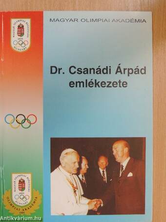 Dr. Csanádi Árpád emlékezete