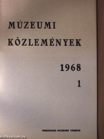 Múzeumi közlemények 1968/1.