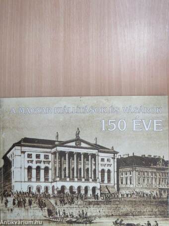 A magyar kiállítások és vásárok 150 éve