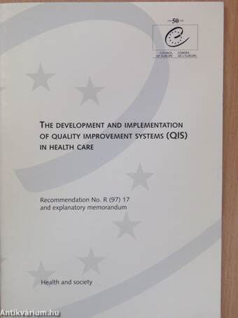 The development and implementation of quality improvement systems (QIS) in health care