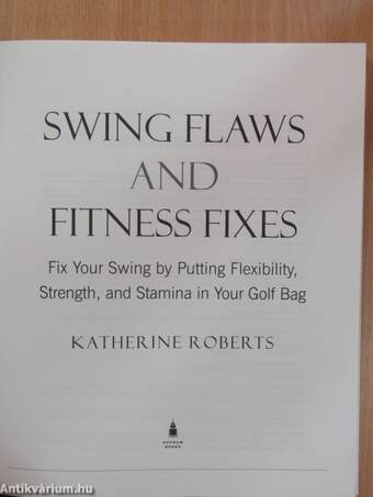 Swing Flaws and Fitness Fixes